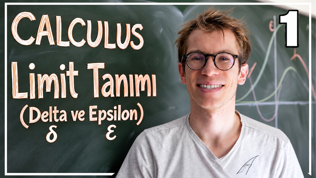 Limitin Epsilon-Delta Tanımı - 1 | Calculus Konu Anlatımı
