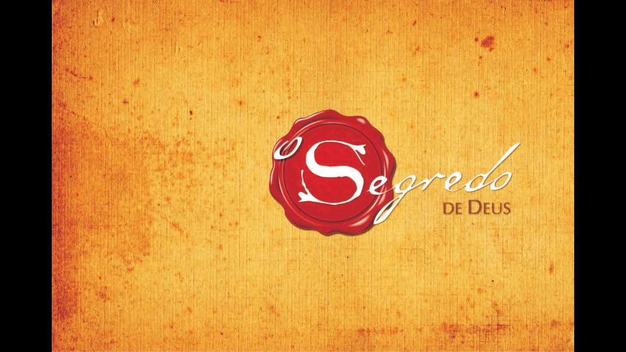O SEGREDO DE DEUS - 3 de 4 - Segredos dos Reacionamentos