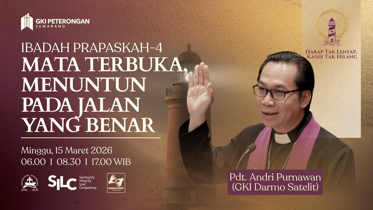 Mata Terbuka, Menuntun Pada Jalan yang Benar - Minggu Pra Paskah 4 (Pagi 1)