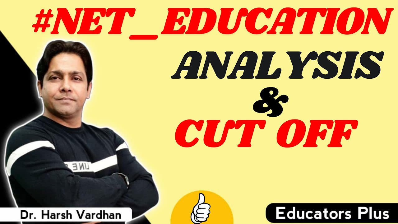 NTA NET Education Paper 2 II Complete Analysis and Cut Off