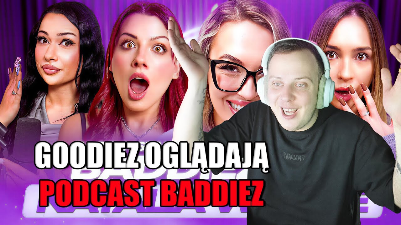 GOODIEZ OGLĄDAJĄ BADDIEZ VS NATALIE WAYNE