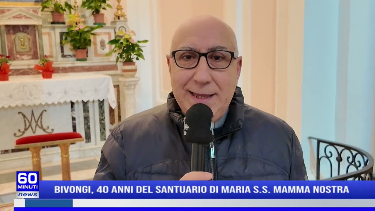 60 NEWS | 40 ANNI DEL SANTUARIO DI MARIA S.S. MAMMA NOSTRA