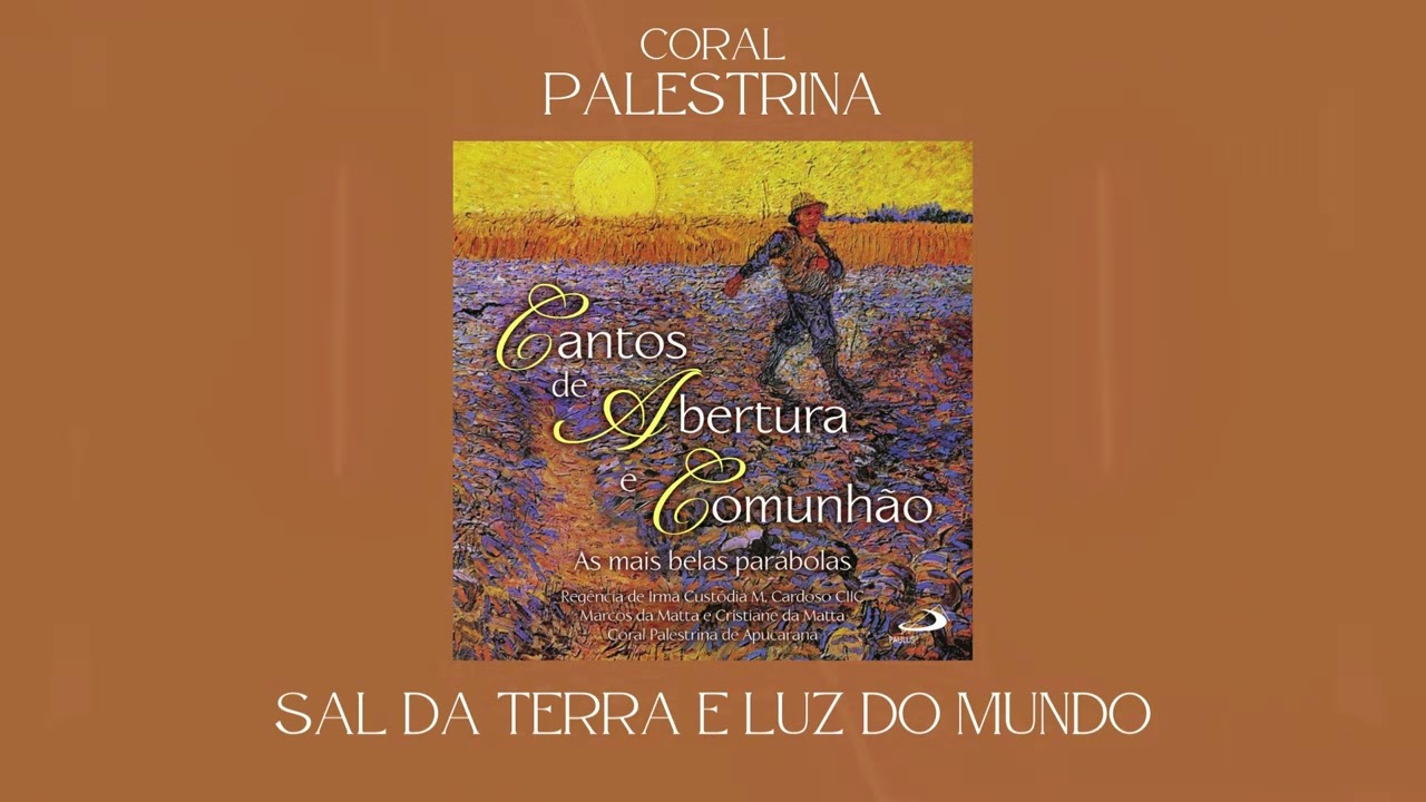 Coral Palestrina - Sal da Terra e Luz do Mundo (Mt 5, 13-16)