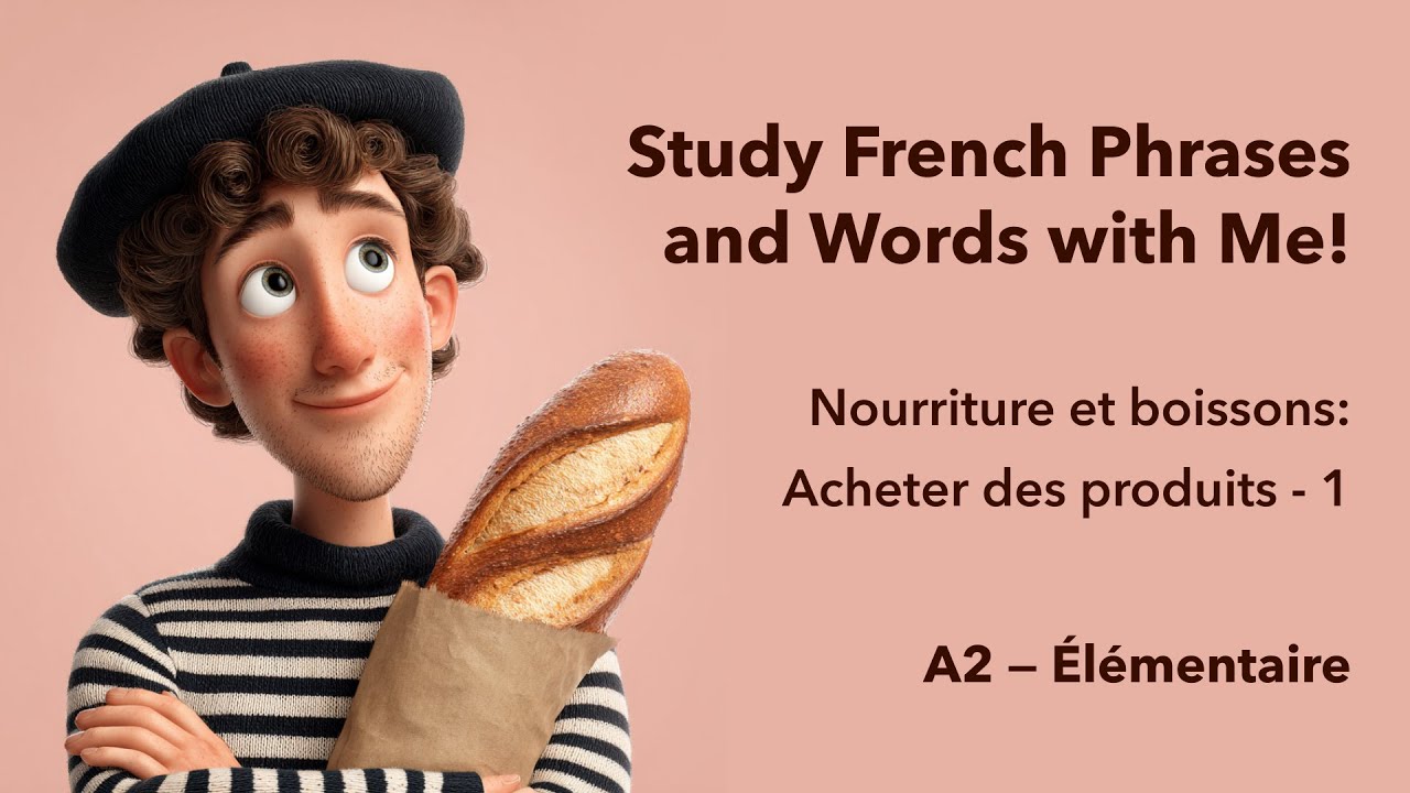 A2 - Passive French Learning - Food and drinks: Buying products 1