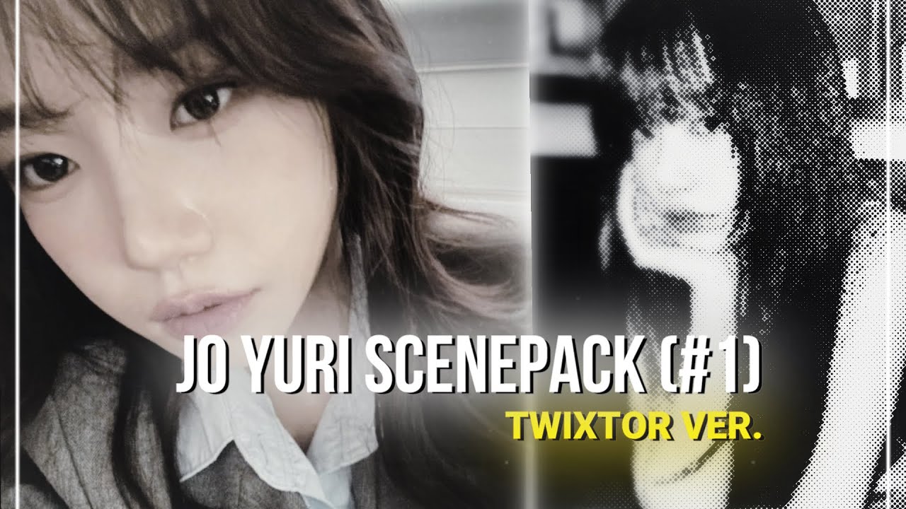 Jo Yuri twixtor clips for edits!!