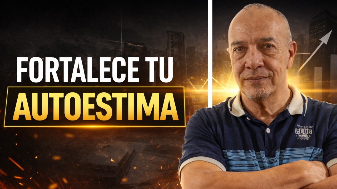 UNA AUTOESTIMA FUERTE para GESTIONAR tu VIDA