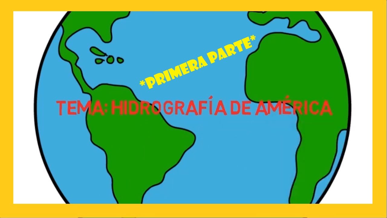 Hidrografía de América (primera parte)