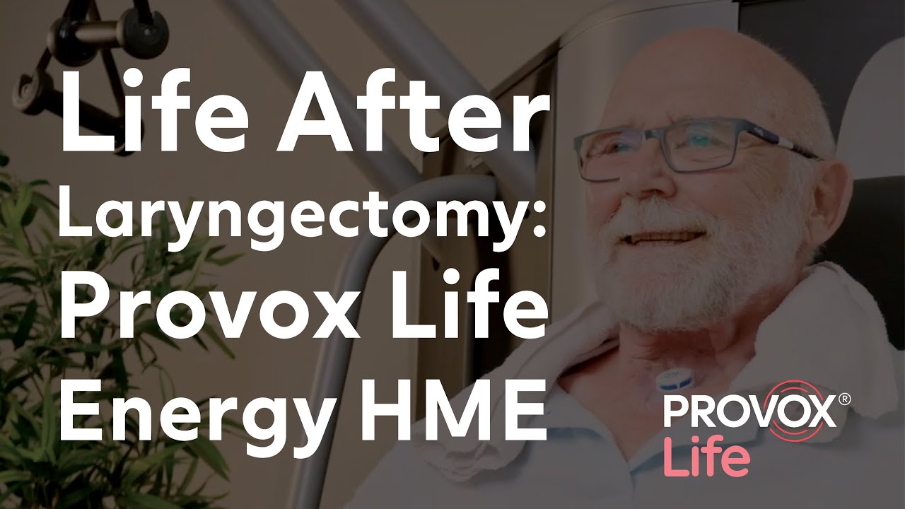 Peter's experience with Provox® Life™ Energy HME | Atos Medical