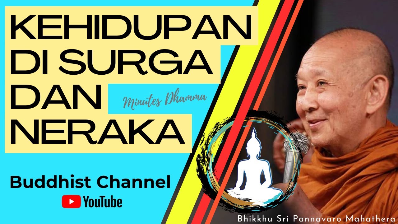 Kehidupan di Surga dan Neraka - Bhante Sri Pannavaro Mahathera