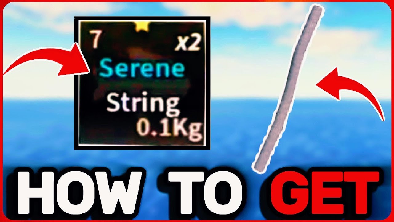 Как получить SERENE STRING в игре Fisch! | Roblox