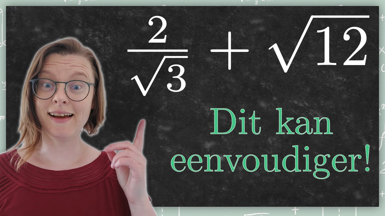 Wortels Herleiden | havo wis B en vwo wis B | Algebra&iuml;sche Vaardigheden | Wiskunde