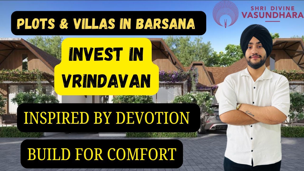 Plots in Barsana | Villa’s in Barsana | Plots in Vrindavan | Villa’s in Vrindavan 