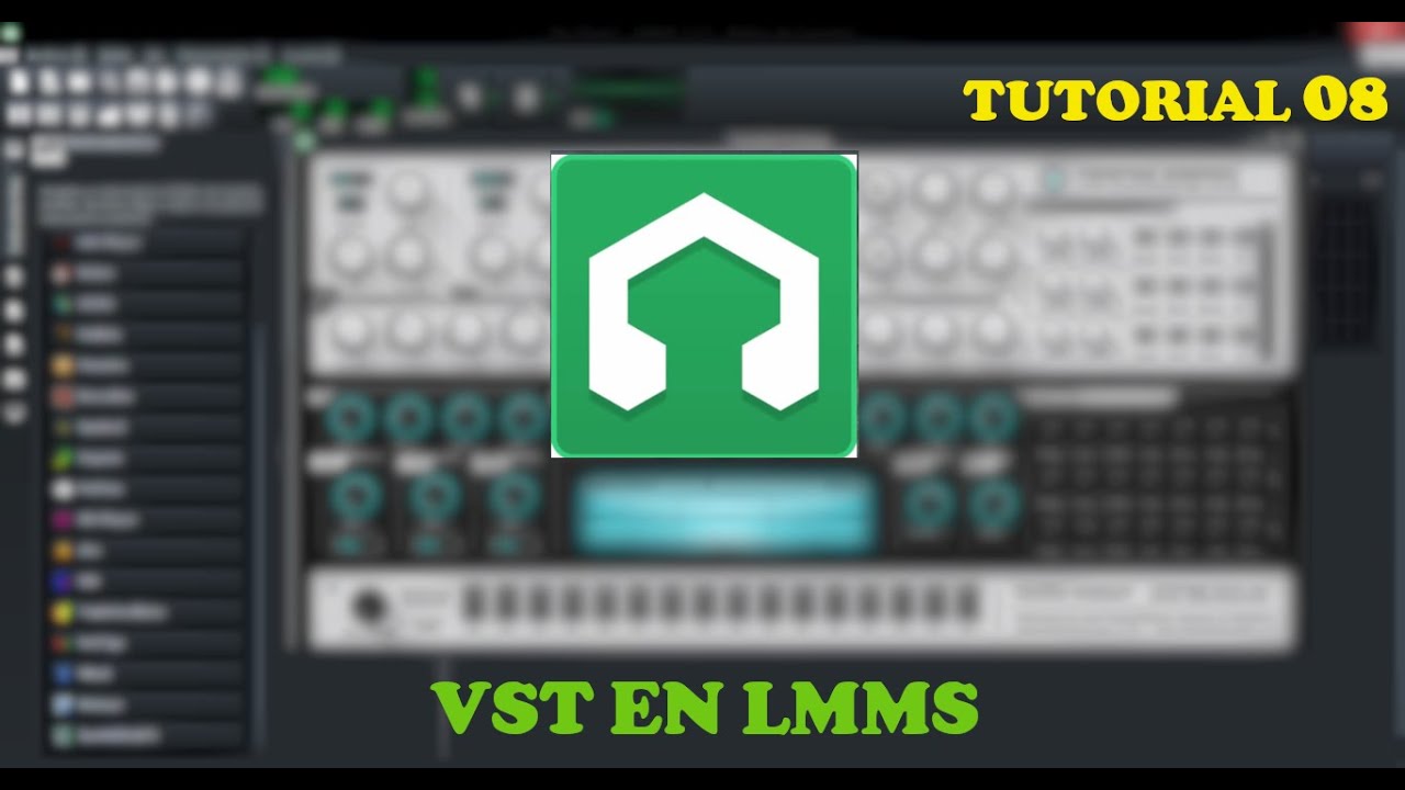 ¿Cómo agregar VST(Instrumentos)en LMMS? (Tutorial 08) Nivel basico