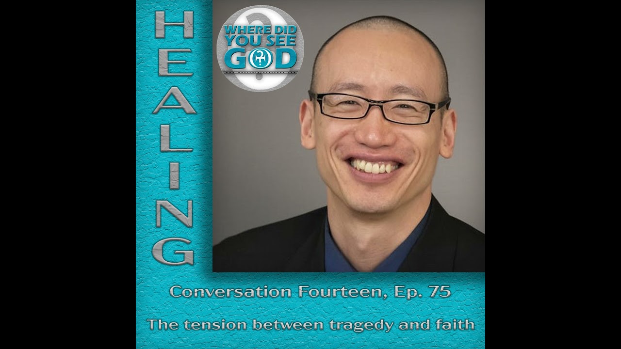 Healing: The tension between tragedy and faith