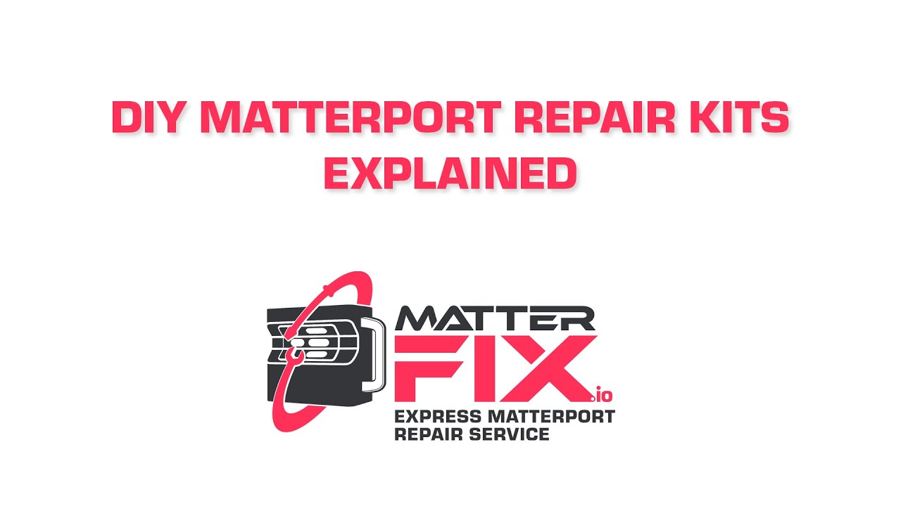 DIY Matterport Repair Kits Explained
