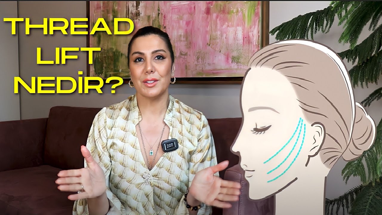 Thread Lift Nedir? İp Askı da Hangi İp Nereye Kullanılır?
