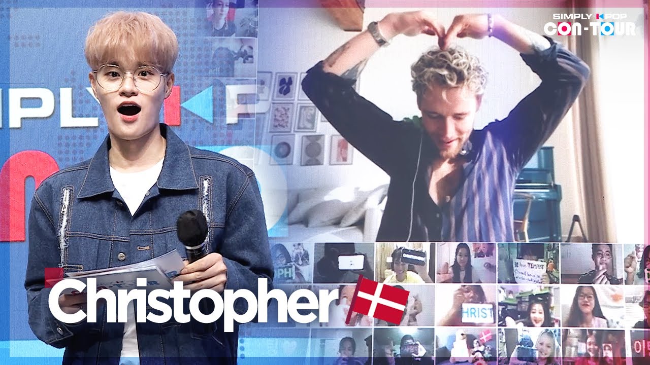 [Simply K-Pop CON-TOUR] Christopher! The superstar from Denmark that caused the 