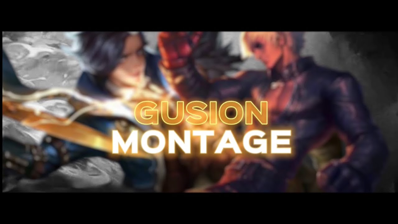 GUSION MONTAGE 2