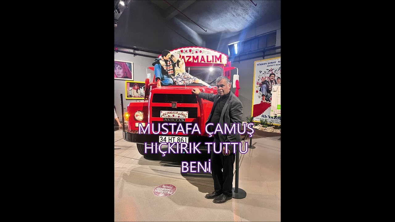 HIÇKIRIK TUTTU BENİ MUSTAFA ÇAMUŞ