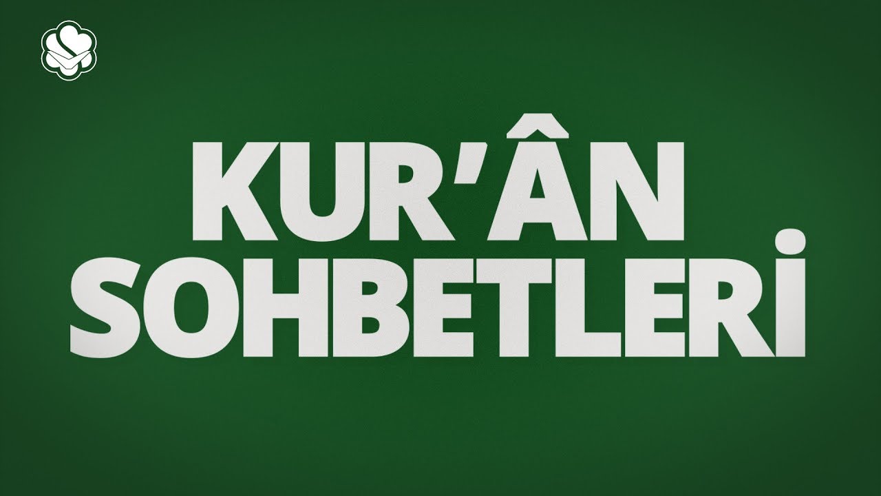 Kur'an Sohbetleri | Nisa Süresi 25. Ayet (Evlenmede Öncelik Sıralaması)