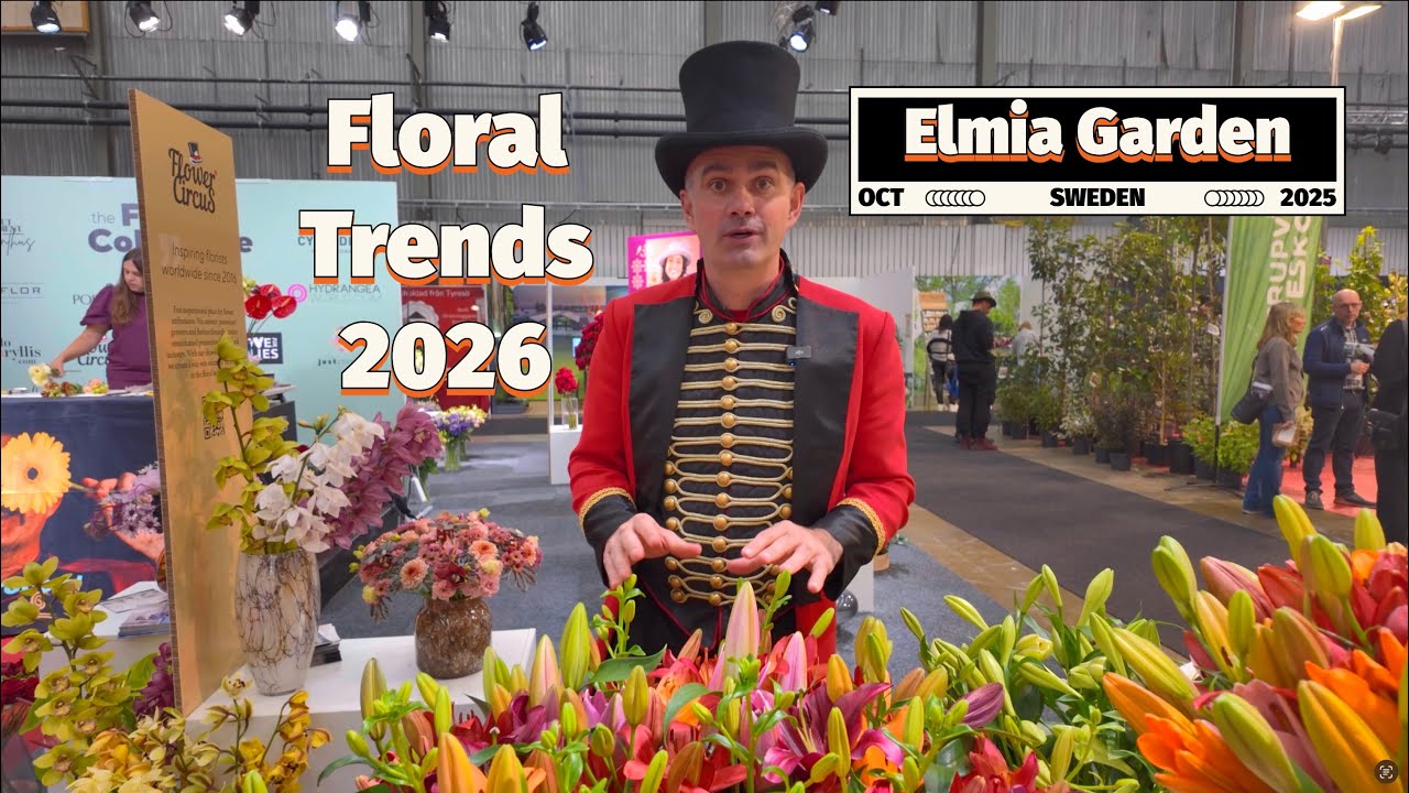 Flower Circus at Elmia Garden 🇸🇪 Floral Trends 2026 & Inspiration from Sweden