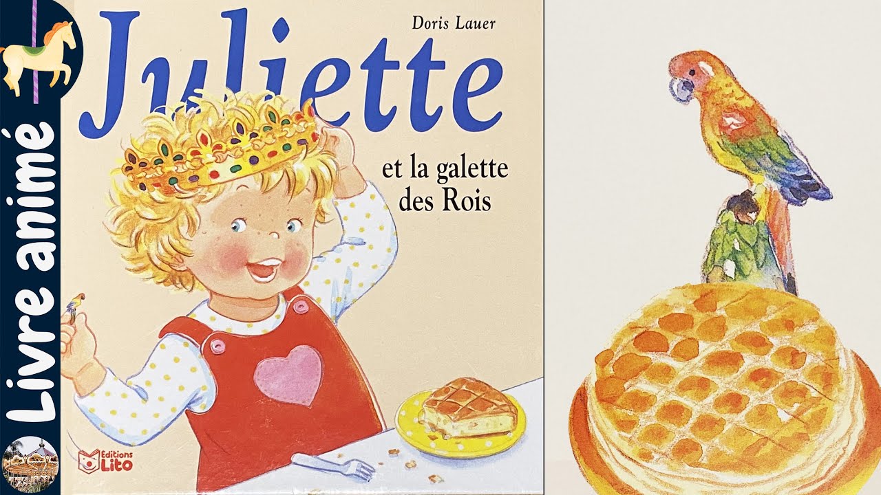 🎠 Histoires et contes pour enfants: Juliette et la Galette des Rois - Doris Lauer