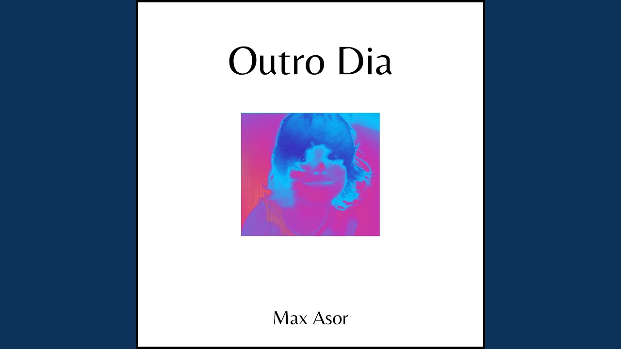 Outro Dia