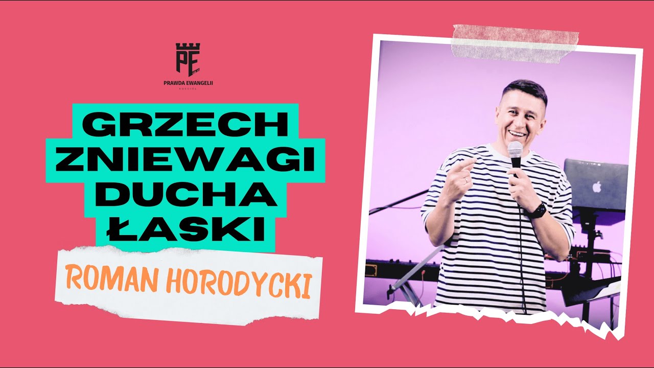 Grzech zniewagi Ducha łaski | Roman Horodycki