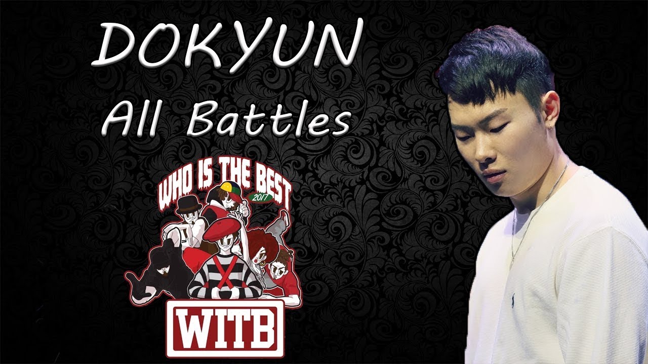 DOKYUN all battles WiTB 2017