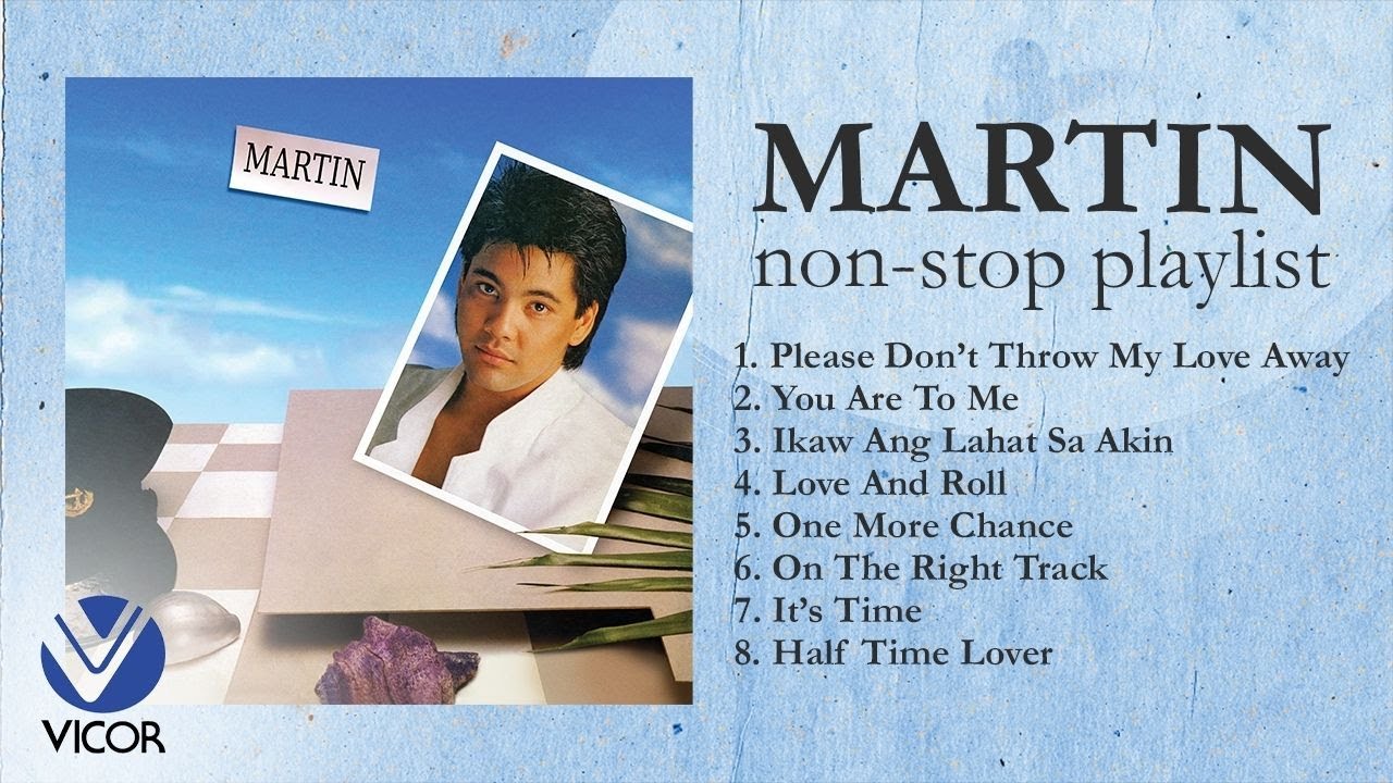 MARTIN - Martin Nievera [Nonstop Playlist]