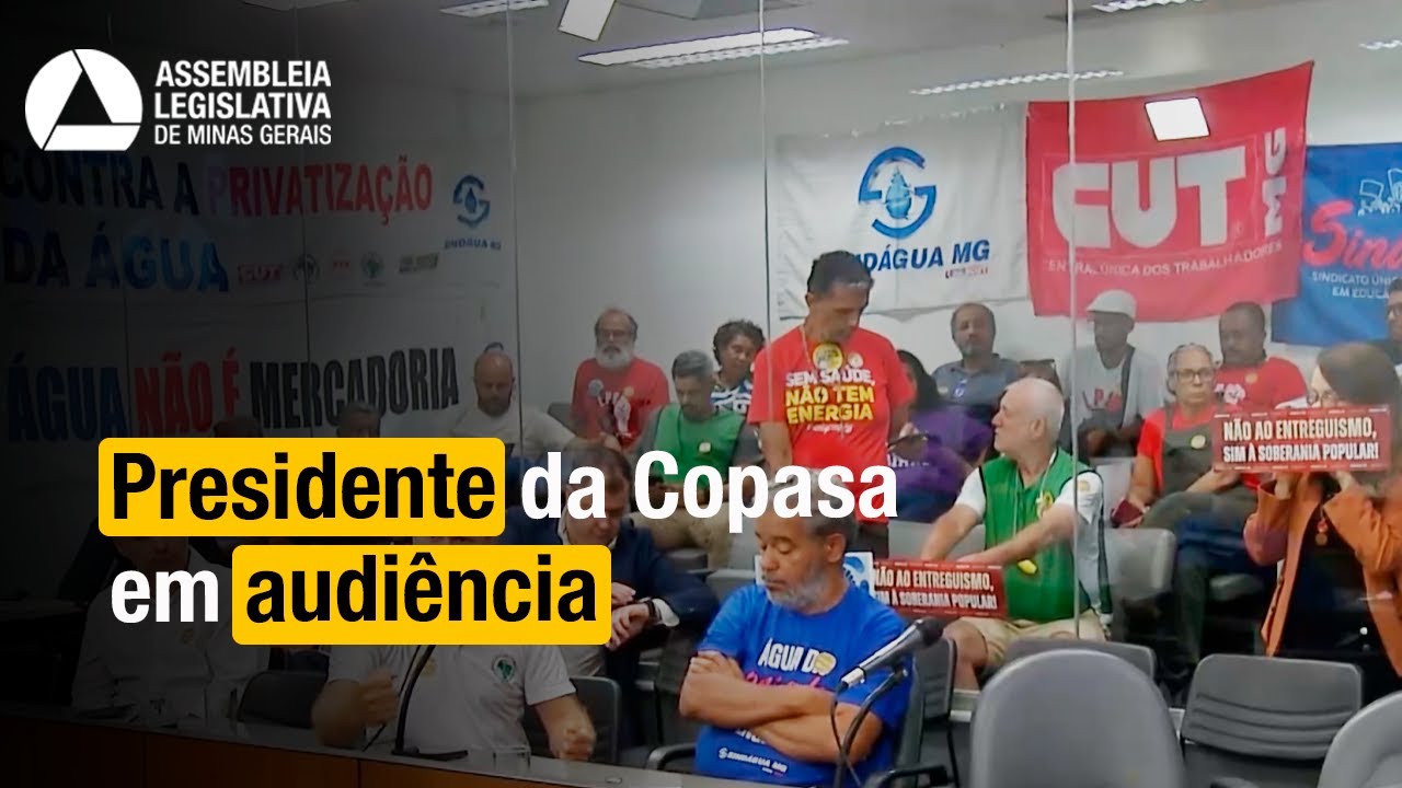 COPASA | Presidente &eacute; ouvido e oposi&ccedil;&atilde;o cobra explica&ccedil;&otilde;es sobre privatiza&ccedil;&atilde;o
