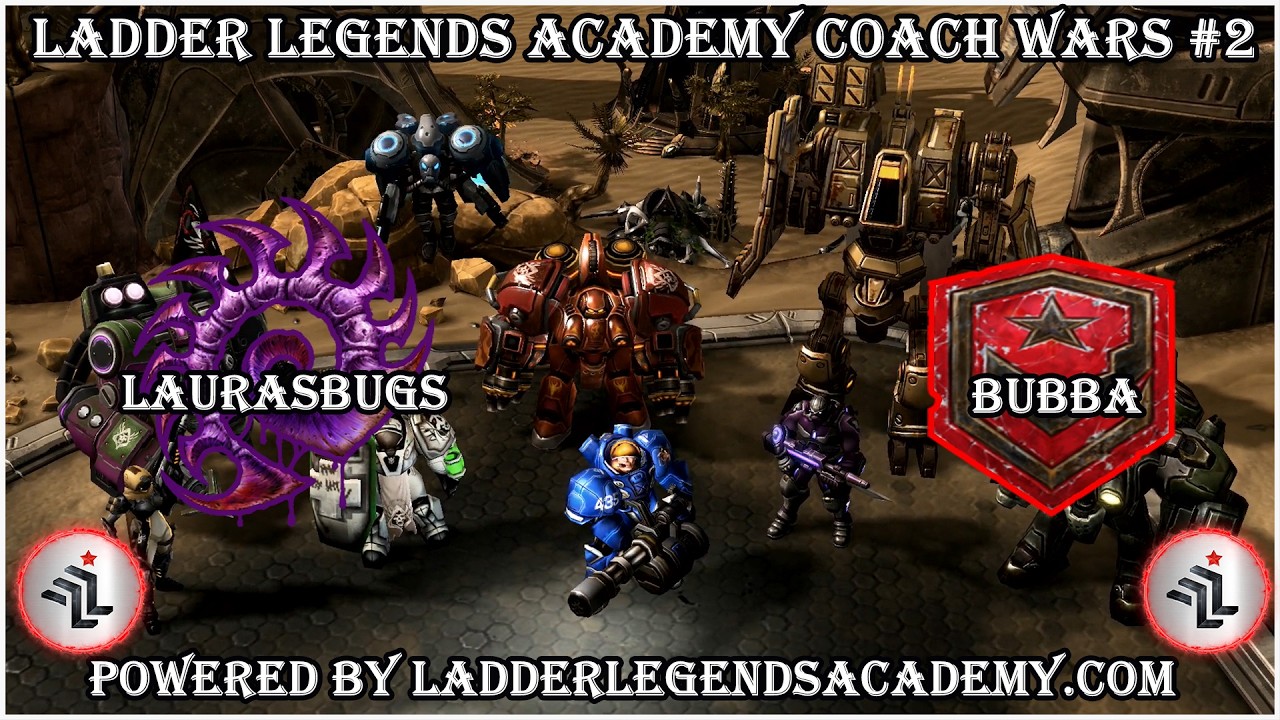 Coaches Wars #2 | Powered by Ladder Legends Academy | LaurasBug VS Bubba | Match 7 | #zerg #Terran