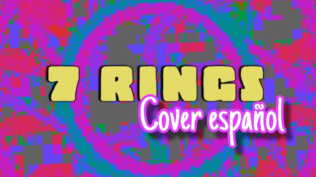 Ariana Grande - 7 rings (Cover Español) Lyrics (Spanish Version)
