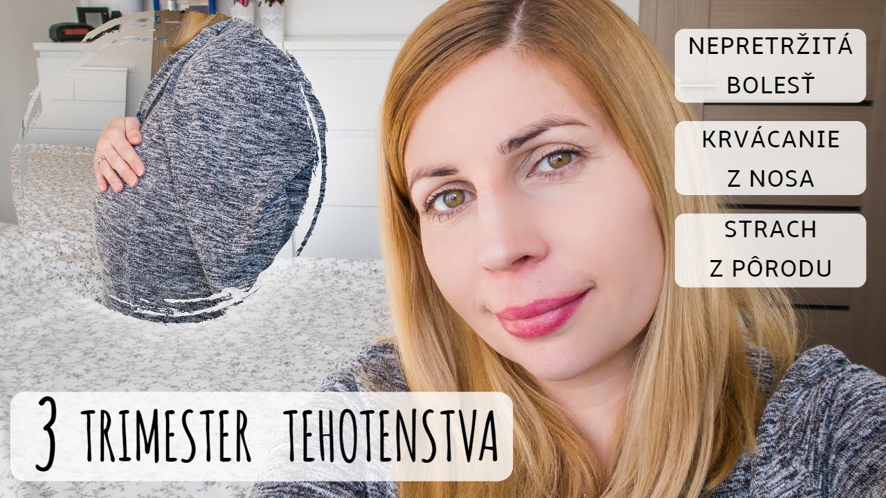 💙 MOJE TRETIE TEHOTENSTVO💙 (Tret&iacute; trimester, strach z p&ocirc;rodu, neut&iacute;chaj&uacute;ca bolesť.)