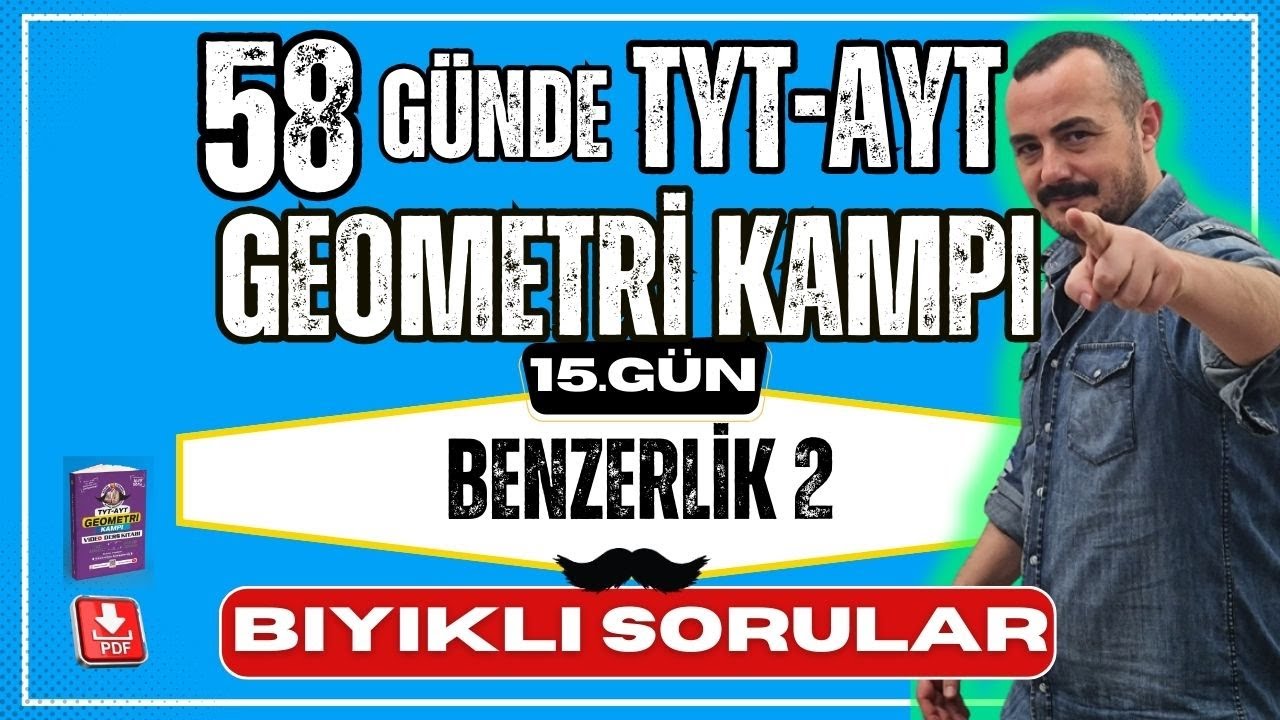 Üçgende Benzerlik 2 Bıyıklı Sorular | 58 Günde TYT AYT Geometri Kampı | Geometri Konu Anlatımı