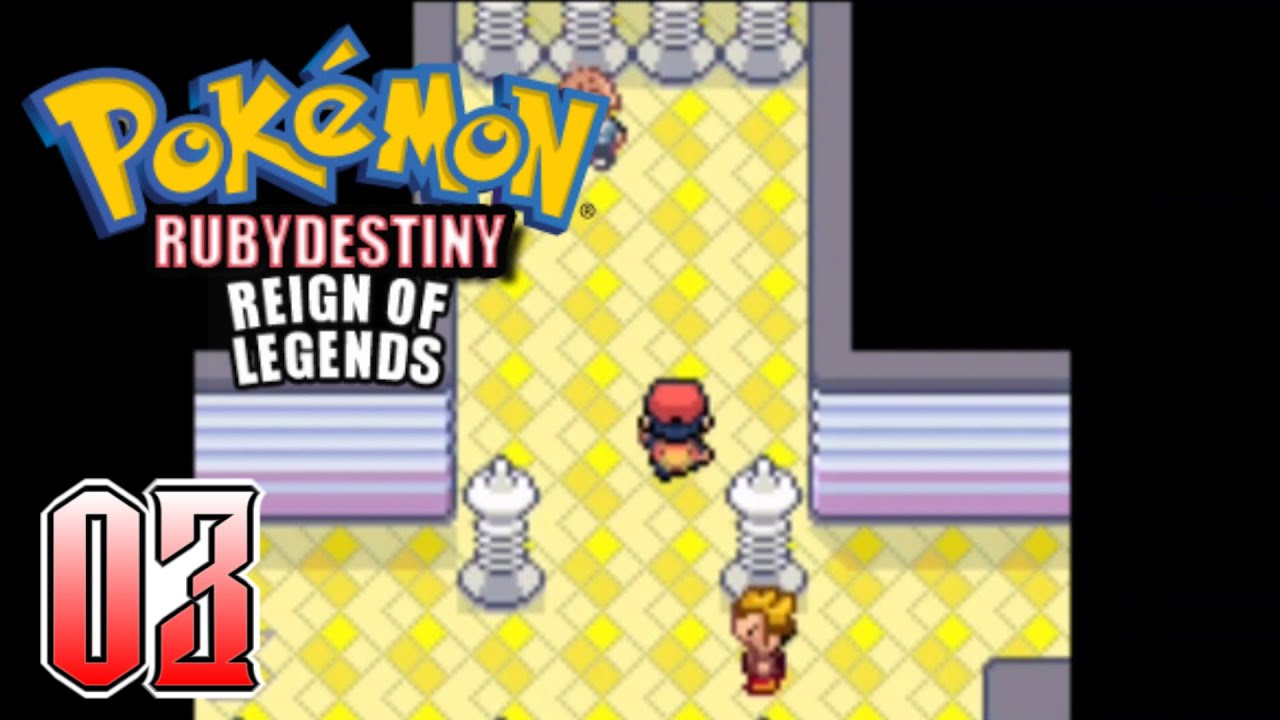 Pokemon Ruby Destiny Reign Of Legends Part 3 - Rentelbud City Gym