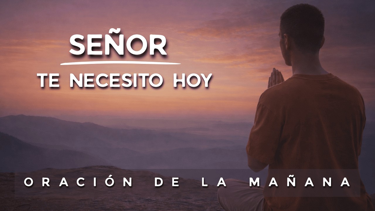 Ora Esto Para Sentir La Presencia De Dios Cada Día | Oración De La Mañana