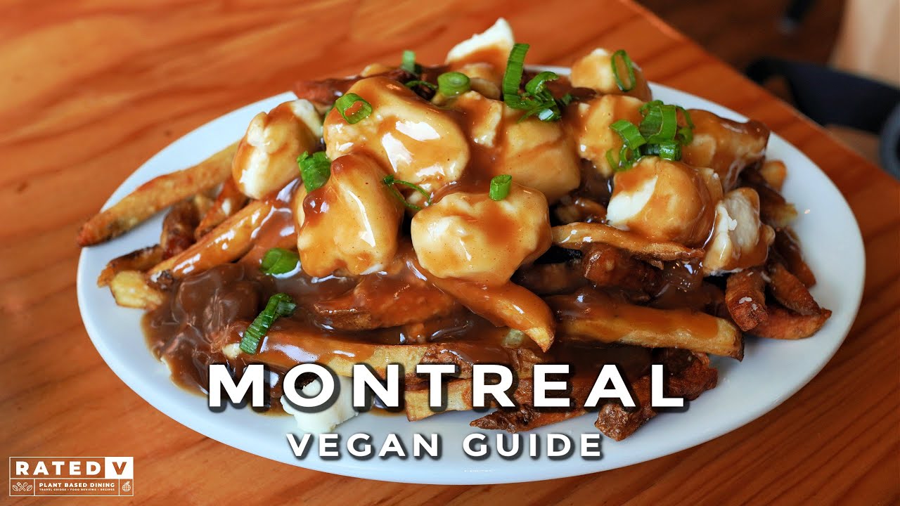 48 Hours in Montreal: Your Ultimate Vegan Adventure