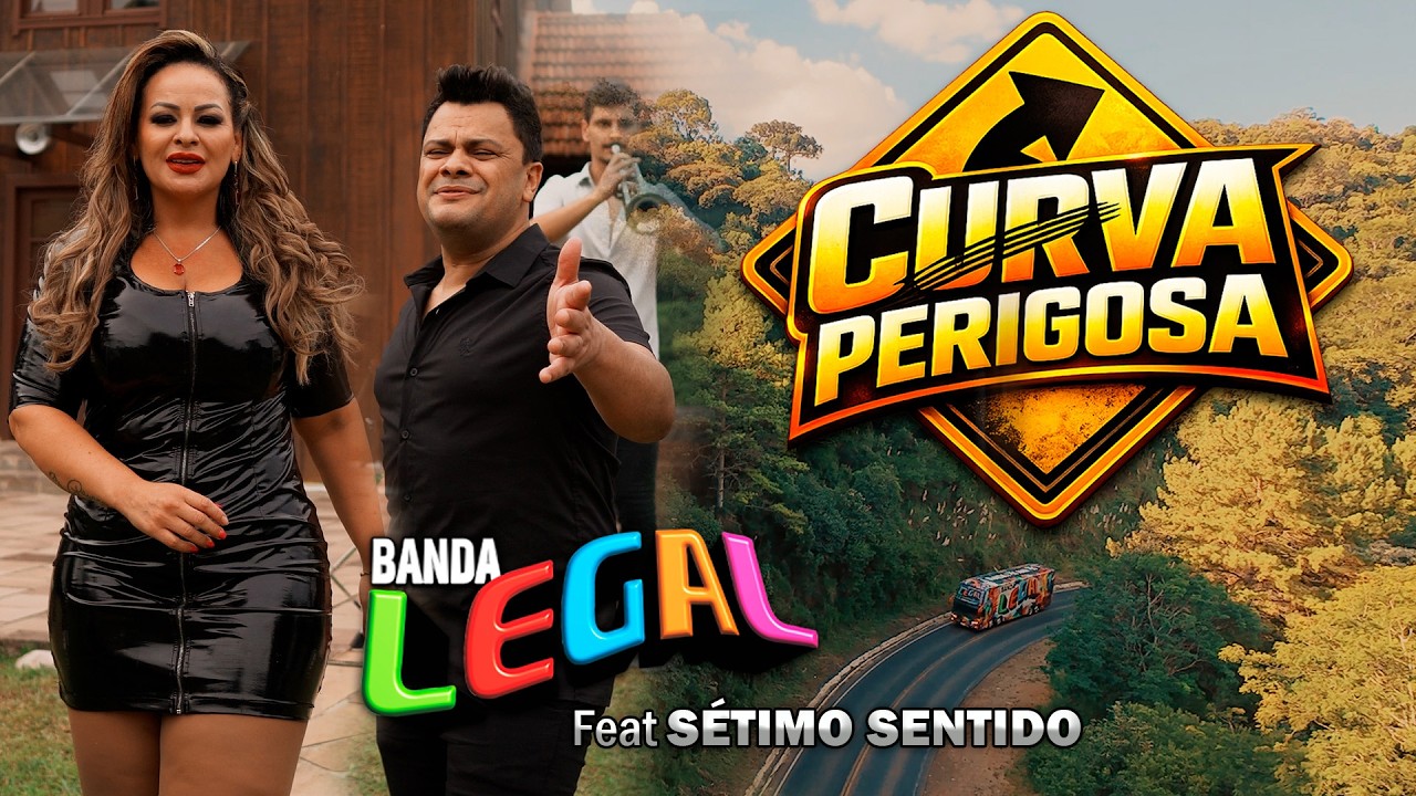 CURVA PERIGOSA | BANDA LEGAL feat Sétimo Sentido (Clipe Oficial)