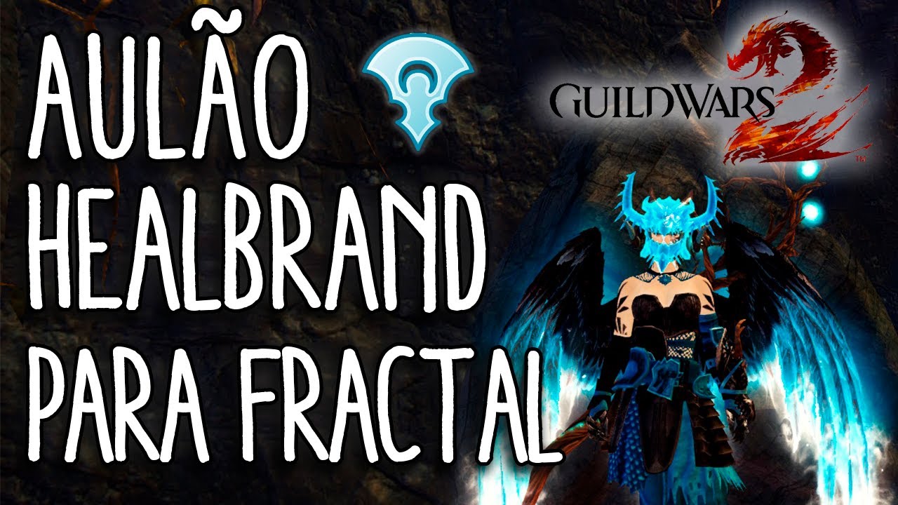 Guild Wars 2 - Tutorial Healbrand para Fractal