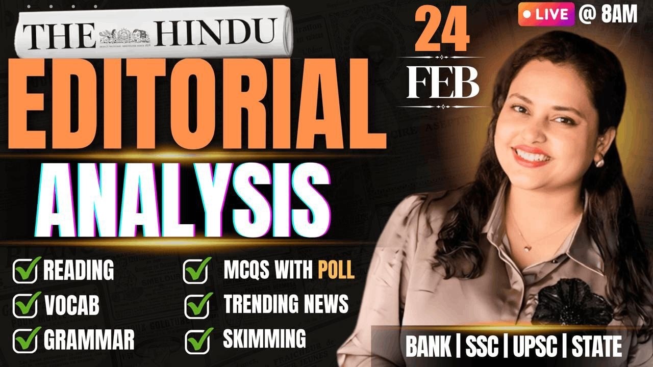 Hindu Editorial Analysis | 24 February 2026 | Reading, Vocab, Grammar, News | by Rupam Chikara Ma'am