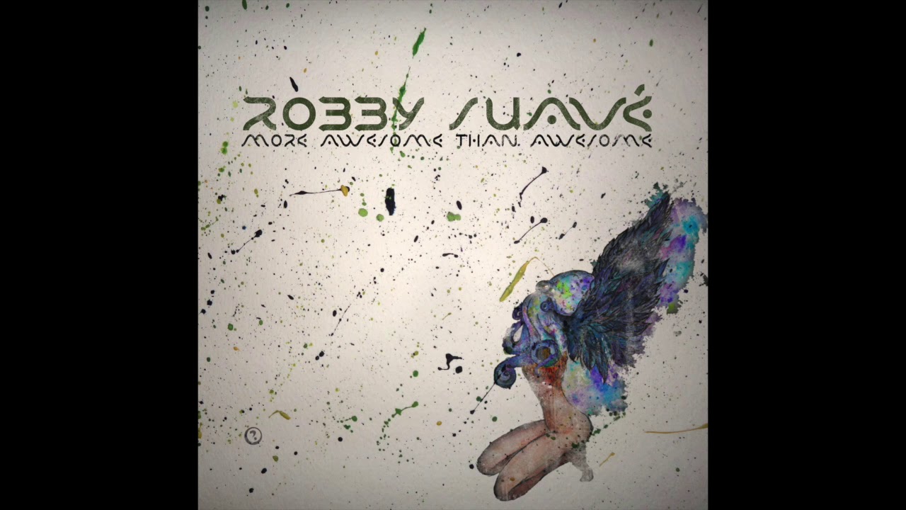 Robby Suav&eacute; - What Up (Intro)