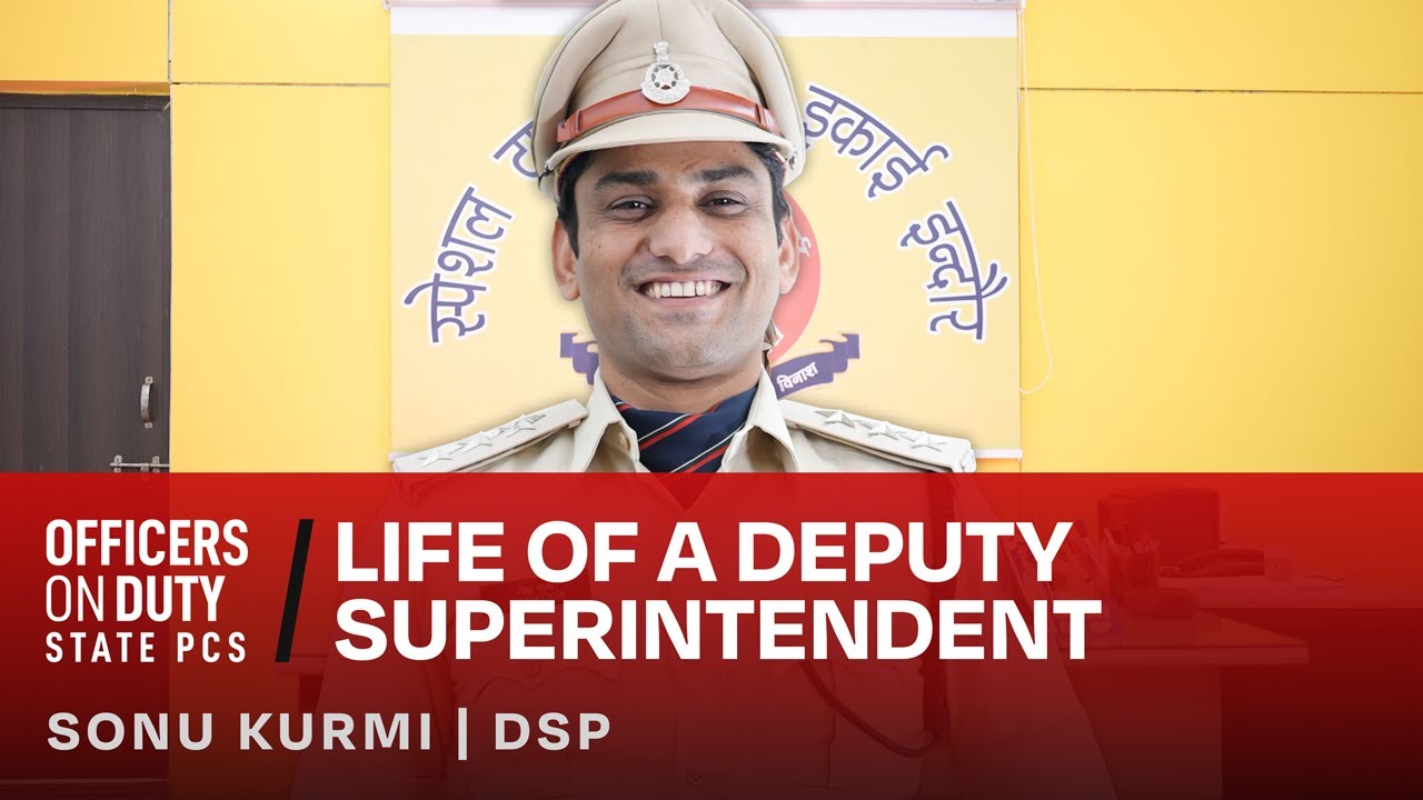 OOD State PCS E16 | Life of a DSP - Daily Work Schedule | DSP Sonu Kurmi