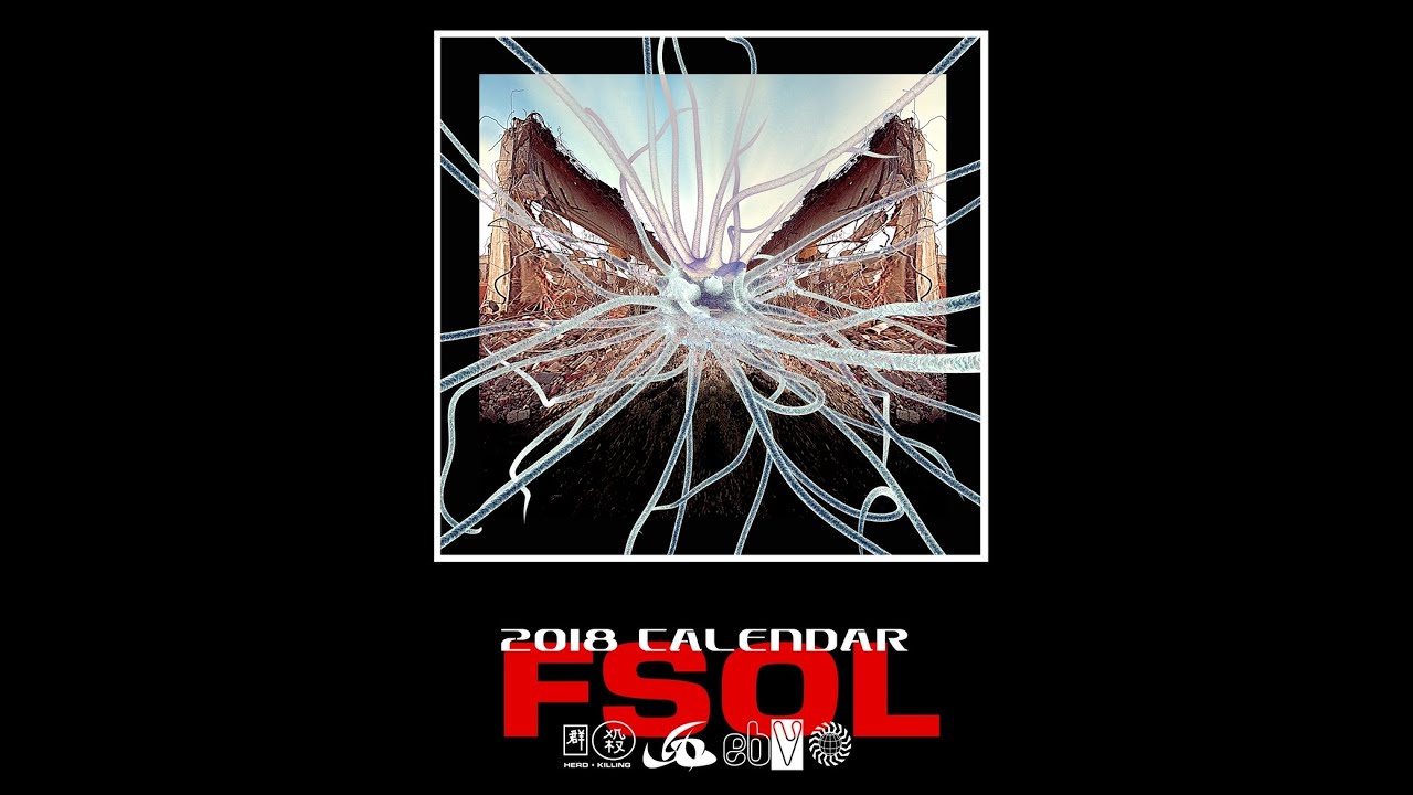 The Future Sound of London - FSOLdigital Presents 2018 Calendar Album
