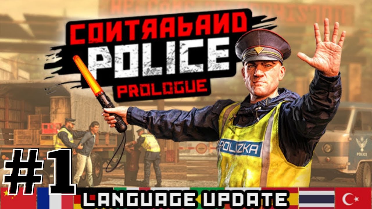 Contraband Police Prologue türkçe oynanış/bölüm #1 ( Ver Bakalım Evrakları )