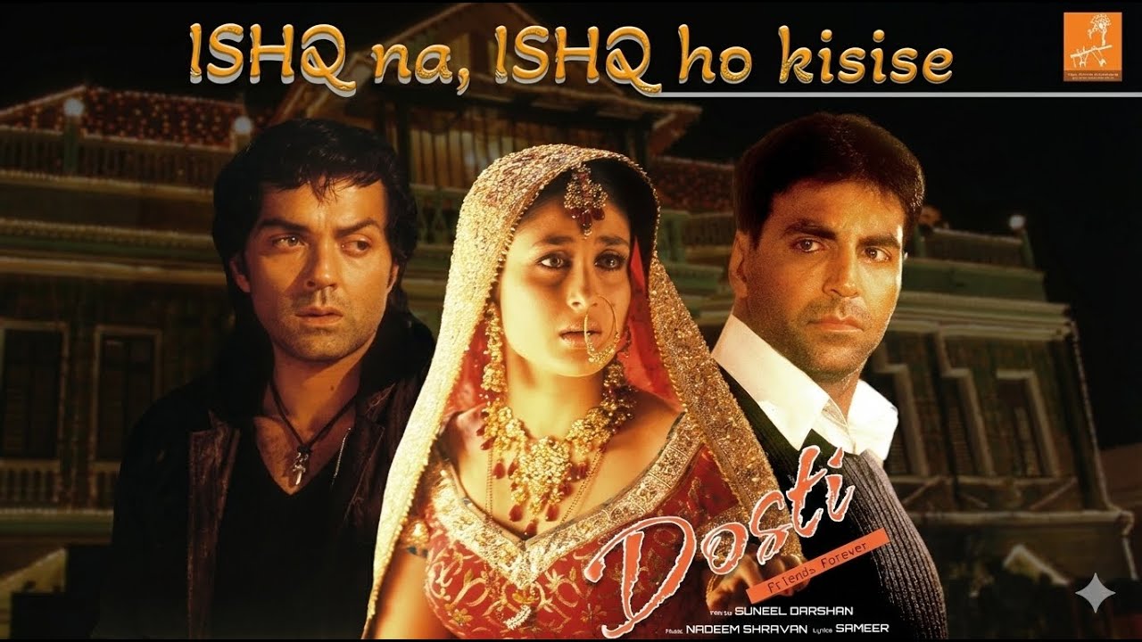 Ishq Na Ishq Ho Kisise | Dosti | Lyrical | Akshay Kumar | Bobby Deol | Kareena Kapoor | Lara Dutta