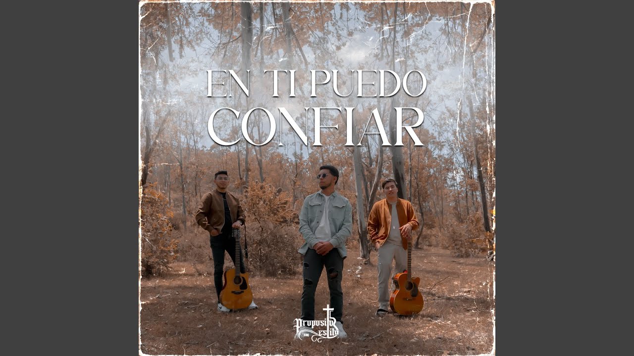 En Ti Puedo Confiar