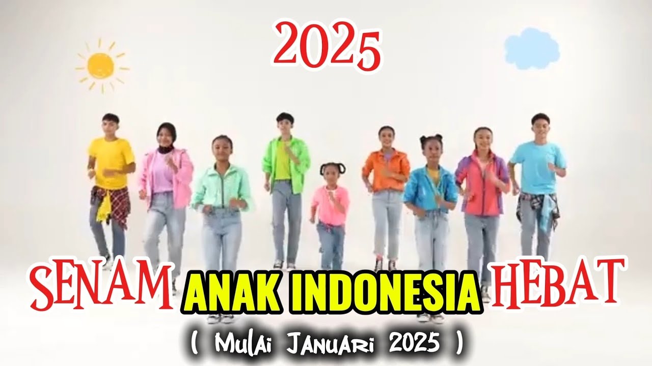 SENAM ANAK INDONESIA HEBAT || Kurikulum Nasional Tahun 2025