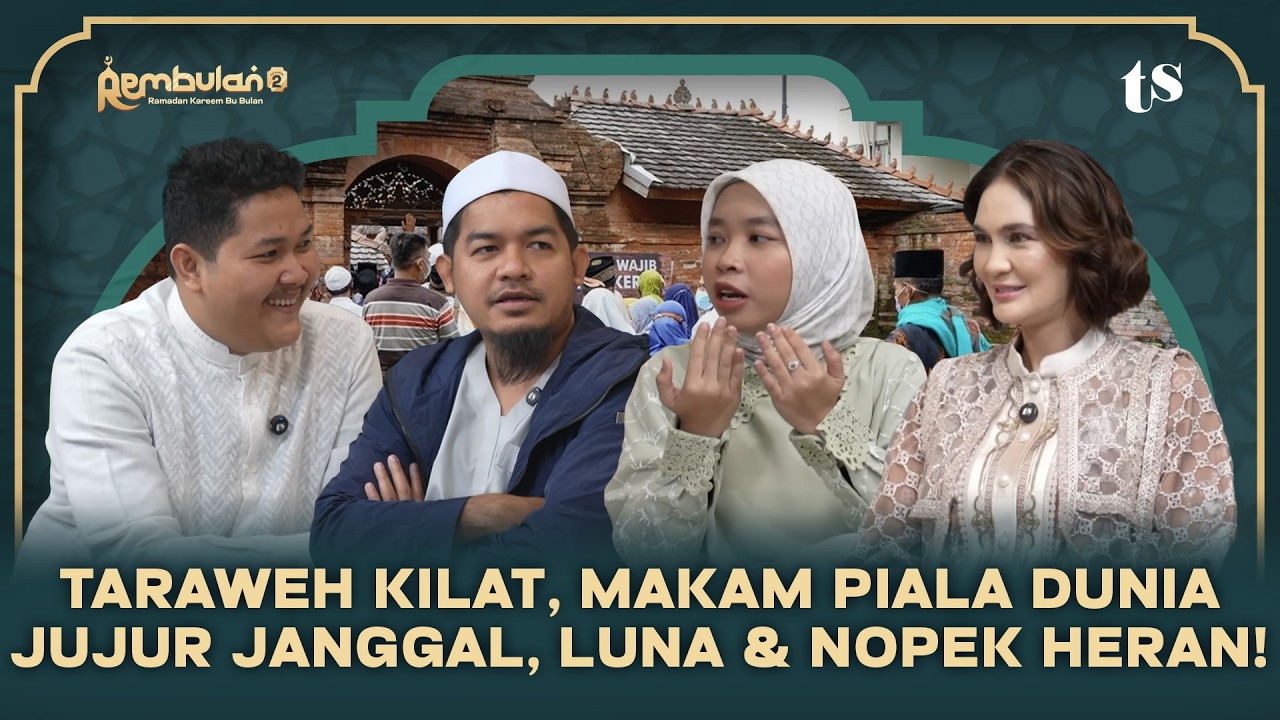 BAHAS MAKAM PIALA DUNIA AGAK JANGGAL SIH, LUNA MAYA, NOPEK, DAN BOAH AJA HERAN!
