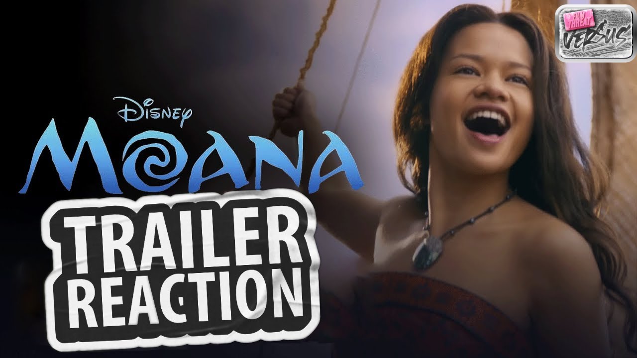 DISNEY'S MOANA LIVE ACTION TEASER TRAILER REACTION | Film Threat Versus